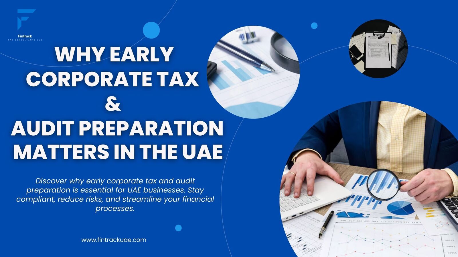 Why Early Corporate Tax and Audit Preparation Matters in the UAE